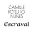 Escrava! (Portuguese Edition)