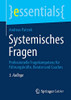 Systemisches Fragen: Professionelle Fragekompetenz für Führungskräfte, Berater und Coaches (essentials) (German Edition)