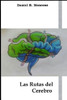 Las Rutas del Cerebro (Spanish Edition)