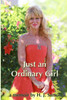 Just An Ordinary Girl: A Memoir