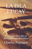 LA ISLA LUCAY: Los mapas de Colón al descubierto en Barcelona (Spanish Edition)