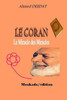 LE CORAN Le Miracle des Miracles (French Edition)