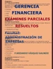 GERENCIA FINANCIERA-EXÁMENES PARCIALES RESUELTOS: Facultad: ADMINISTRACIÓN DE EMPRESAS (Spanish Edition)