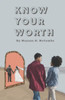 Know Your Worth