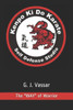 Kenpo Ki Do Karate: The "WAY" of Warrior