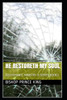 HE RESTORETH MY SOUL: DELIVERANCE MINISTRY A SERIES BOOK3 (spiritual sickness)