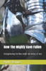 How The Mighty Have Fallen: Strengthening the Man Under the Armor of God