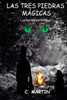 LAS TRES PIEDRAS MÁGICAS: Los hermanos Nimbus (Spanish Edition)