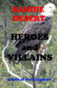 Heroes and Villains A Tale of the Caliphate (Arabian Gulf)