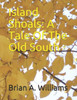 Island Shoals: A Tale Of The Old South
