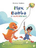 Max y Bamba: El Superdeseo (Spanish Edition)