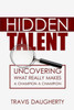 Hidden Talent: Uncovering What Really Makes a Champion a Champion