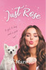 Just Rose: A Standalone Novel (L.T.Marshall Standalone Novels)