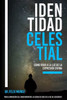 Identidad Celestial: Como vivir a la luz de la expresión divina (Spanish Edition)