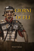I giorni di Oceli (Romanzi Storici Italiani) (Italian Edition)