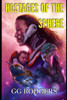 Hostages of the Sphere