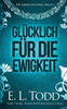 Glücklich für die Ewigkeit (Für Immer und Ewig) (German Edition)