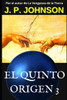 El quinto origen 3: Un Dios inexperto (Spanish Edition)