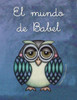 El mundo de Babel (Spanish Edition)