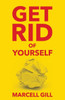 Get Rid OF Yourself