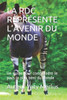 LA RDC REPRÉSENTE LAVENIR DU MONDE: Un guide pour comprendre le pays le plus béni du Monde (French Edition)