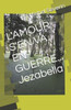 L'AMOUR S'EN VA EN GUERRE... Jezabella (French Edition)
