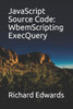 JavaScript Source Code: WbemScripting ExecQuery