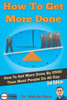 How To Get More Done: How To Get More Done By 0900 Than Most People Do All Day