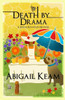 Death By Drama: A Josiah Reynolds Mystery 11