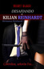 Desafiando a Kilian Reinhardt (Hermanos Reinhardt) (Spanish Edition)