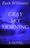 Gray Sky Morning