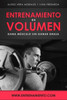 Entrenamiento de volumen: Gana músculo sin ganar grasa (Spanish Edition)