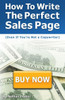 How to Write the Perfect Sales Page (Even If Youre Not a Copywriter): The 12-Step Sales Page Template