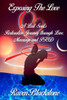 Exposing the Love: A Lost Soul's Restorative Journey Through Love, Marriage and PTSD