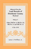 Abstracts from the Land Records of Dorchester County, Maryland, Volume C: 1732-1745