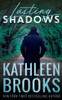 Lasting Shadows: Shadows Landing #3