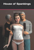 House of Spankings: (Vickys First Night)