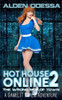 Hot House Online 2: The Wrong Side of Town (A GameLIT Harem Adventure)