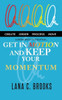 Get In Motion and Keep Your Momentum