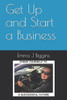 Get Up and Start a Business