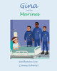 Gina and the Marines