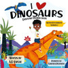 I love Dinosaurs: Picture Book (Books For Toddlers)
