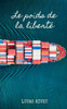 Le poids de la liberté (French Edition)