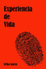 Experiencia de Vida (Spanish Edition)