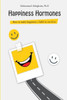Happiness Hormones: How to make happiness a habit in our lives