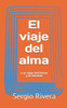 El viaje del alma: o el viaje del héroe y la heroína (Spanish Edition)