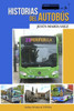 Historias del autobús: Anécdotas de un conductor (Spanish Edition)