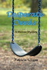 Desperate Deeds: A Malone Mystery (The Malone Mystery series)