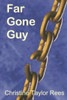 Far Gone Guy: Resident Alien Series - Book Three