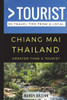 Greater Than a Tourist- Chiang Mai Thailand: 50 Travel Tips from a Local